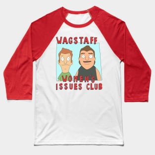 Wagstaff Women’s Issues Club official club t shirt* Baseball T-Shirt